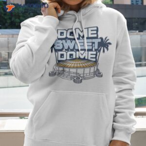 dome sweet dome tampa bay rays shirt hoodie