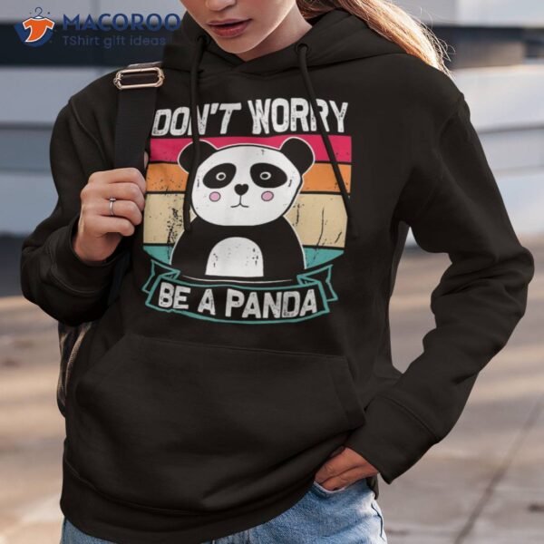 Don Worry Be A Panda – Funny Retro Pandas Bear Lover Shirt