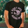 Don’t Mess With Mama Bear, Pink Mothers Day Hiking Shirt