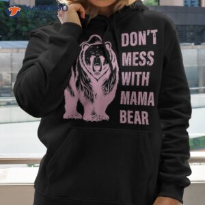don t mess with mama bear vintage mom mommy mother s day shirt hoodie 2 1