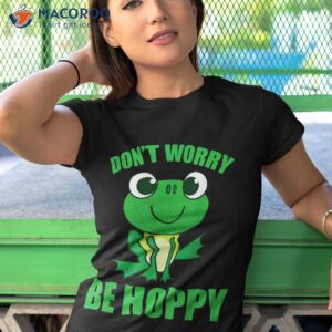 don t worry be hoppy shirt cute crazy frog gift tshirt 1