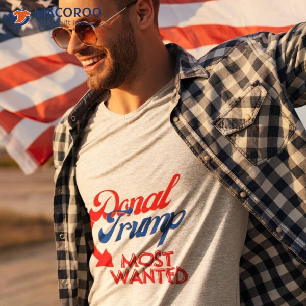 Donal Trump Most Wanted T-Shirt