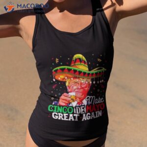 donald trump make cinco de mayo great again shirt tank top 2