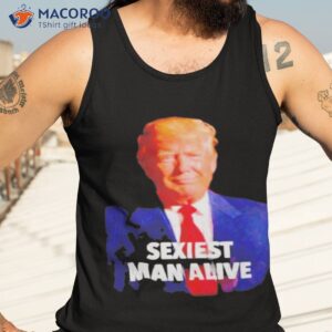 donald trump sexiest man alive shirt tank top 3