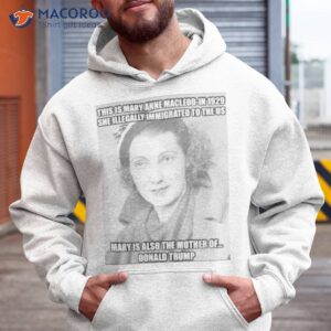 donald trump this mary anne macleod in 1929 shirt hoodie