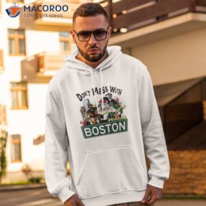 dont mess with boston mascot shirt hoodie 2