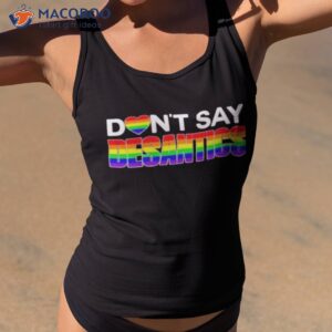 dont say desantis lgbtq shirt tank top 2