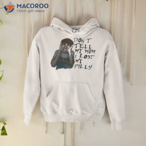 Don’t Tell My Mom I Lost My Pills Shirt 1 dont tell my mom i lost my pills shirt hoodie