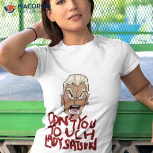 dont you touch lady satsuki kill la kill shirt tshirt 1