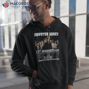 downton abbey 13th anniversary 2010 2023 thank you for the memories t shirt hoodie 1