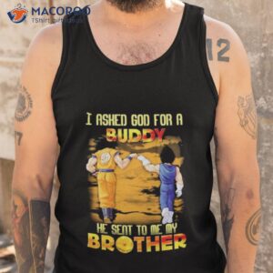 dragon i asked god for a buddy he sent to me my brother 2023 shirt tank top