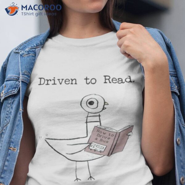 Driven To Read Shirt