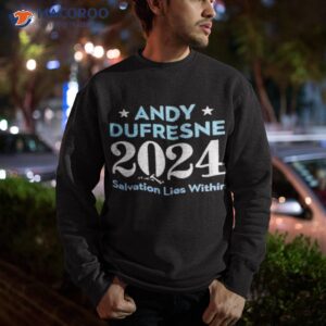 dufresne 2024 salvation lies within shirt sweatshirt