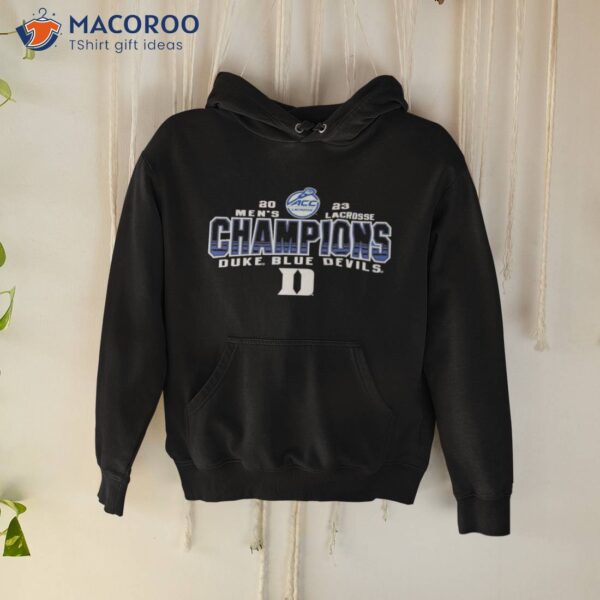 Duke Blue Devils Blue 84 2023 Acc Men’s Lacrosse Regular Season Champions Shirt