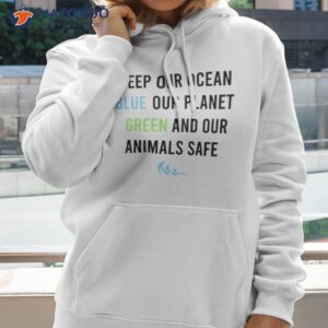 earth day keep out ocean blue our planet green shirt hoodie