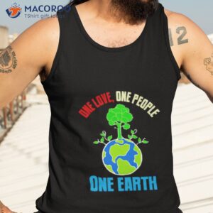 earth day one love one people one earth shirt tank top 3