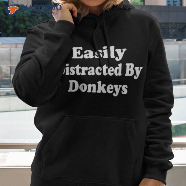 Easily Distracted By Donkeys Farm Petting Zoo Donkey Rides Shirt