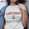 East Coast Nanatuckeshirt