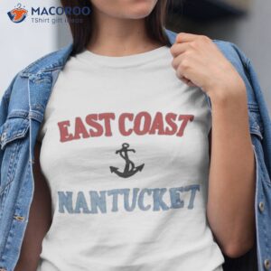 east coast nanatucket shirt tshirt