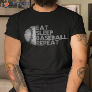 eat sleep baseball repeat player funny shirt tshirt