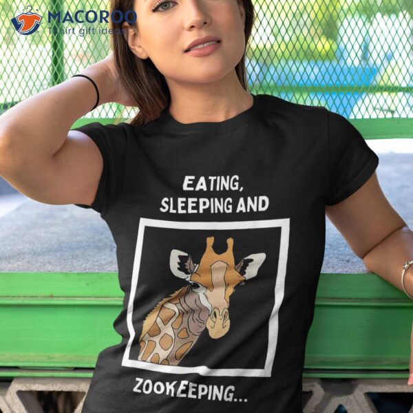 Eating Sleeping Zookeeping Zoo Crew Funny Giraffe Zookeeper Shirt