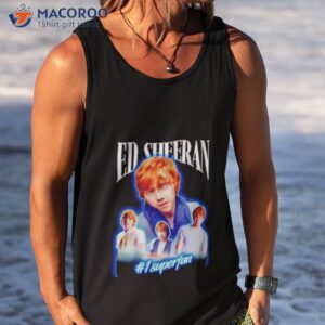 ed sheeran 1 superfan shirt tank top