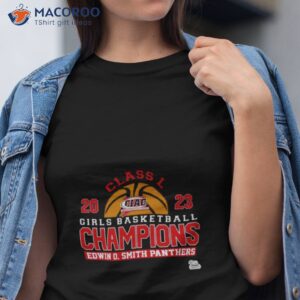 edwin o smith panthers 2023 class l girls basketball champions t shirt tshirt