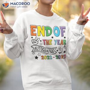 end of the year autographs 2022 2023 last day school kids shirt sweatshirt 2