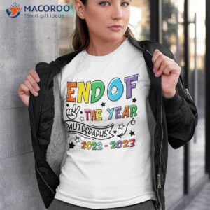 End Of The Year Autographs 2022 2023 Last Day School Kids Shirt