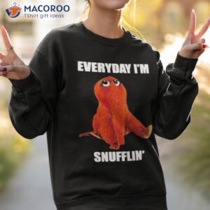 everyday im snufflin shirt sweatshirt 2