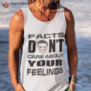 facts dont care about your feelings tucker carlson shirt tank top