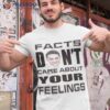 Facts Don’t Care About Your Feelings Tucker Carlson Shirt