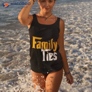 Family Ties Shirt 2 family ties shirt tank top 3