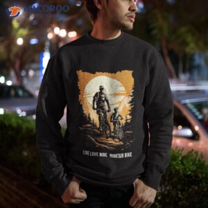 father and son mountain bike bikers father s day gift shirt sweatshirt