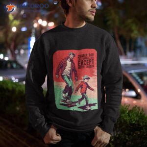 father and son skateboard gift shirt sweatshirt