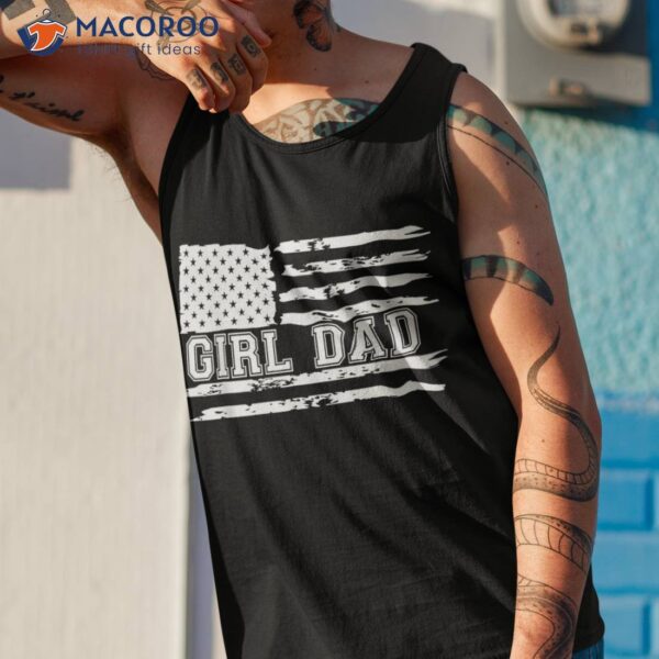 Father Of Girls – Proud New Girl Dad Fathers Day Gift Shirt