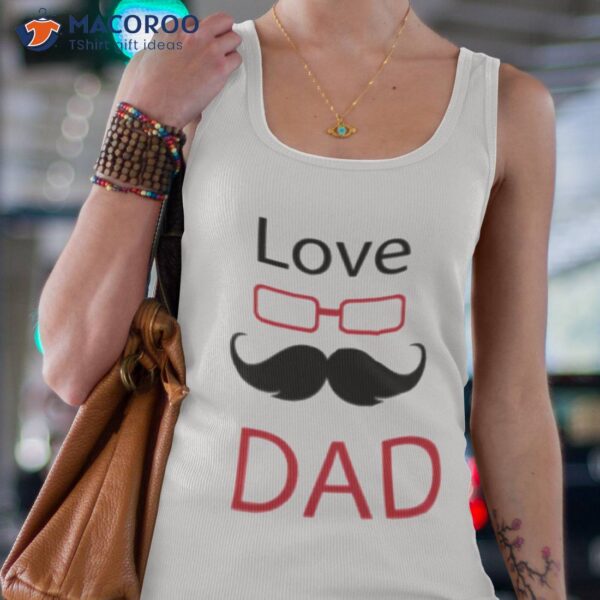 Love Dad T-Shirt