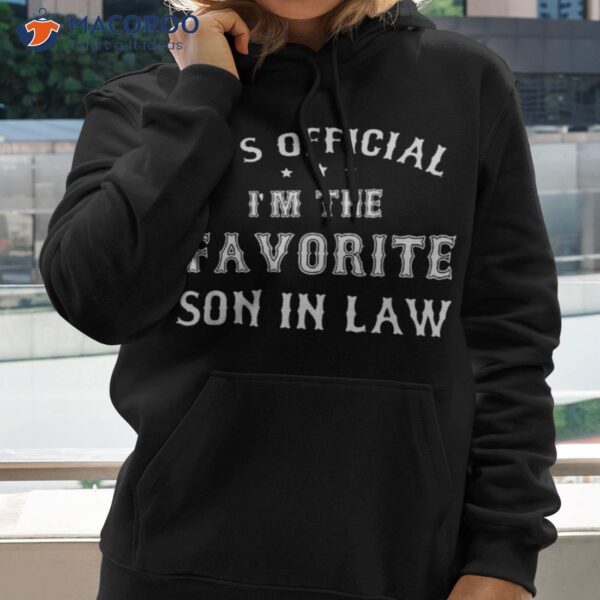 Favorite Son In Law Funny Gift From Father Mother Shirt