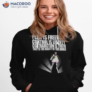 fear if freedom control is liberty satsuki kiryuin sama kill la kill shirt hoodie 1