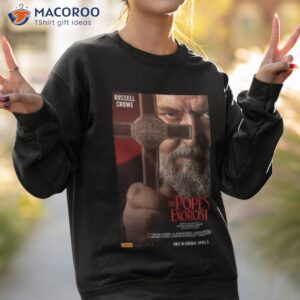 fear the god the popes exorcist shirt sweatshirt 2