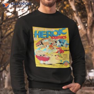 fellers heroic 90s comic shirt sweatshirt