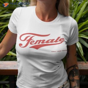 female the real thing shirt tshirt 3