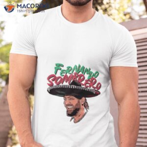 fernando sombrero mexican cinco de mayo shirt tshirt