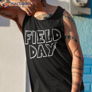 field day 2023 for school teachers kids last of shirt tank top 1