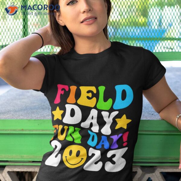 Field Day 2023 Fun Trip Student Kids Teacher Shirt