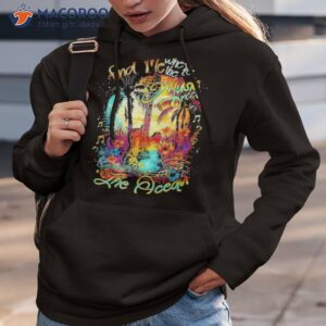 find me where the music meets the ocean shirt hoodie 3