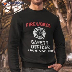 fireworks safety director firefighter america red pyro shirt sweatshirt