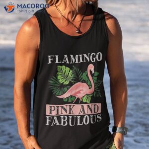 flamingo pink and fabulous flamingo lover shirt tank top