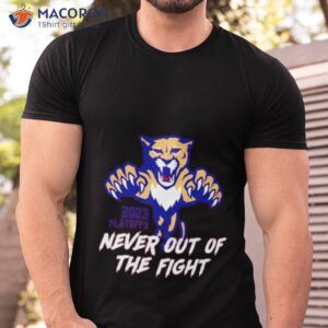Florida Panthers 2023 Playoff Never Out Of The Shirt