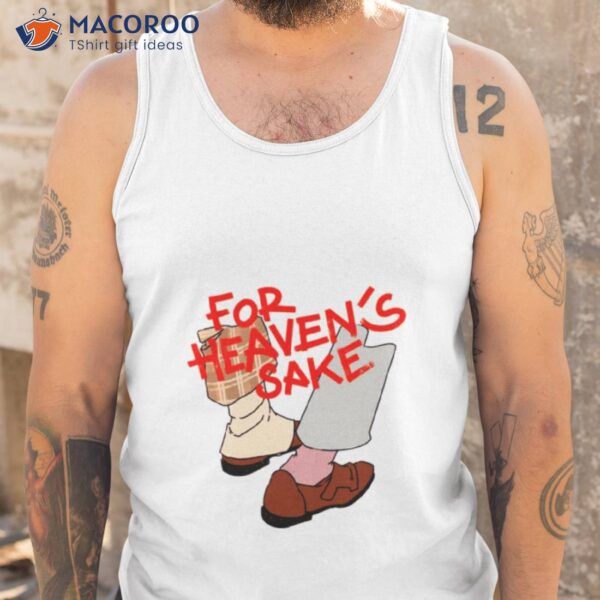 For Heaven’s Sake Good Omens Shirt